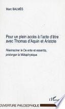 Pour un plein accès à l'acte d'être avec Thomas d'Aquin et Aristote