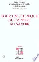 Pour une clinique du rapport au savoir
