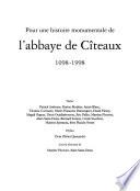 Pour une histoire monumentale de l'abbaye de Cîteaux, 1098-1998