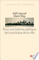 Pour une histoire politique de la politique de la ville