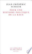 Pour une histoire politique de la race