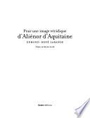 Pour une image véridique d'Aliénor d'Aquitaine