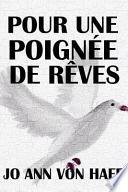 Pour une Poignée de Rêves