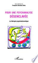 Pour une psychanalyse désenclavée