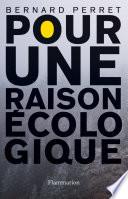 Pour une raison écologique