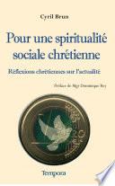 Pour une spiritualité sociale chrétienne