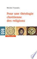 Pour une théologie chrétienne des religions