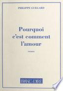Pourquoi c'est comment l'amour