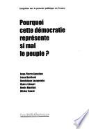 Pourquoi cette démocratie représente si mal le peuple?