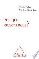Pourquoi croyons-nous ?