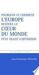 Pourquoi et comment l'Europe restera le coeur du m