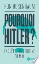 Pourquoi Hitler ?