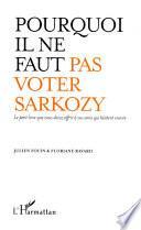 Pourquoi il ne faut pas voter Sarkozy