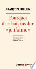 Pourquoi il ne faut plus dire je t'aime