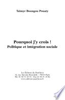 Pourquoi j'y crois !