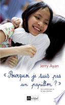 Pourquoi je suis pas un papillon ?