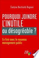 Pourquoi joindre l'inutile au désagréable ?
