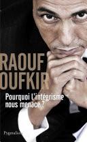 Pourquoi l'intégrisme nous menace