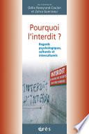 Pourquoi l'interdit ?