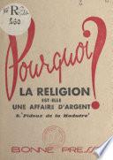 Pourquoi la religion est-elle une affaire d'argent ?