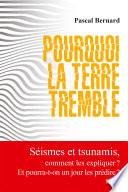 Pourquoi la terre tremble