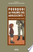 Pourquoi la violence des adolescents ?