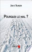 Pourquoi le mal ?