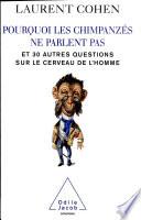 Pourquoi les chimpanzés ne parlent pas
