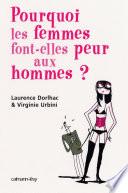 Pourquoi les femmes font peur aux hommes ?