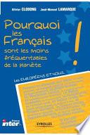 Pourquoi les français sont les moins fréquentables de la planète