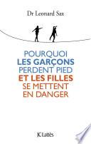 Pourquoi les garçons perdent pied et les filles se mettent en danger