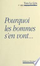 Pourquoi les hommes s'en vont