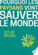 Pourquoi les paysans vont sauver le monde