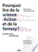 Livre Pourquoi lire de la science-fiction et de la fantasy