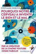 Pourquoi notre cerveau a inventé le bien et le mal