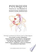 Pourquoi nous sommes nietzschéens