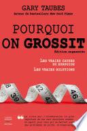 Pourquoi on grossit