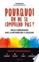 Pourquoi on ne se comprend pas ?