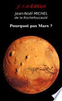 Pourquoi pas Mars ?
