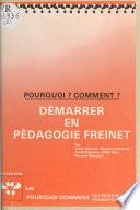 Pourquoi ? Comment ? Démarrer en pédagogie Freinet