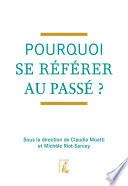 Pourquoi se référer au passé ?
