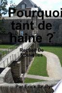 Pourquoi tant de haine ?