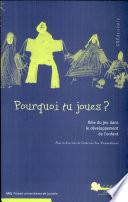 Pourquoi tu joues ?