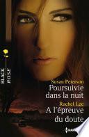 Poursuivie dans la nuit - A l'épreuve du doute