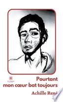 Pourtant mon coeur bat toujours