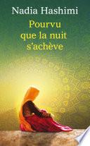 Pourvu que la nuit s'achève