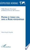 Poutine et l'espace vital dans la Russie postsoviétique