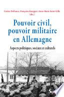Pouvoir civil, pouvoir militaire en Allemagne