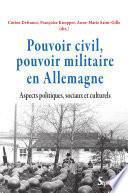 Pouvoir civil, pouvoir militaire en Allemagne
