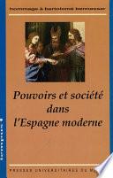 Pouvoir et société dans l’Espagne moderne